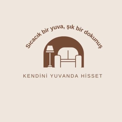 Kendini Yuvanda Hisset